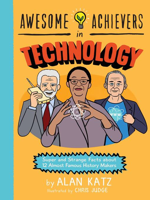 Title details for Awesome Achievers in Technology by Alan Katz - Wait list